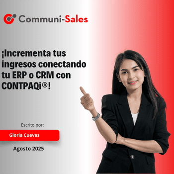 ¡Incrementa tus ingresos conectando tu ERP o CRM con CONTPAQi®!